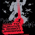 Book Review – How To Survive A Robot Uprising
