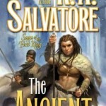 Exclusive – The Ancient by R.A. Salvatore (third chapter)