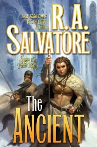 Exclusive – The Ancient by R.A. Salvatore (third chapter)