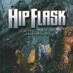 Comic Book Review – Hip Flask: Concrete Jungle (The Big Here & the Long Now)