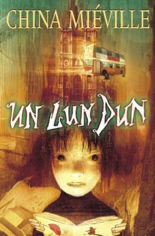 Book Contest – win Un Lun Dun signed by China Mieville