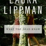 Book Review – What the Dead Know