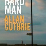 Contest – win Hard Man by Allan Guthrie