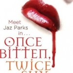 Book Review – Once Bitten, Twice Shy by Jennifer Rardin