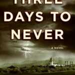 Book Review – Three Days to Never