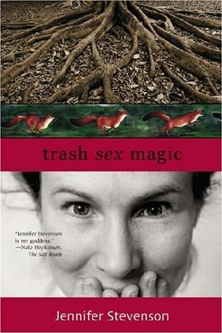 Book Review – Trash, Sex, and Magic