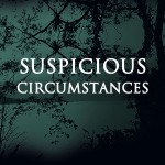 Contest – win Suspicious Circumstances by Sandra Ruttan