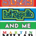 Exclusive – Suzy, Led Zeppelin, and Me by Martin Millar (first 3 chapters)