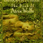 Book Review – The Book of Atrix Wolfe