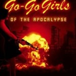 Book Review – Go-Go Girls of the Apocalypse