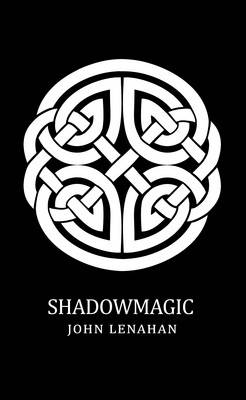 shadowmagic lenahan
