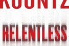 Book Review – Relentless by Dean Koontz