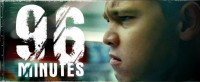 96 MINUTES – movie review – New Orleans Film Festival