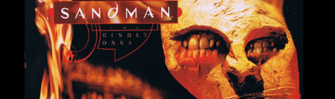 Sandman Meditations – The Kindly Ones: Part 9